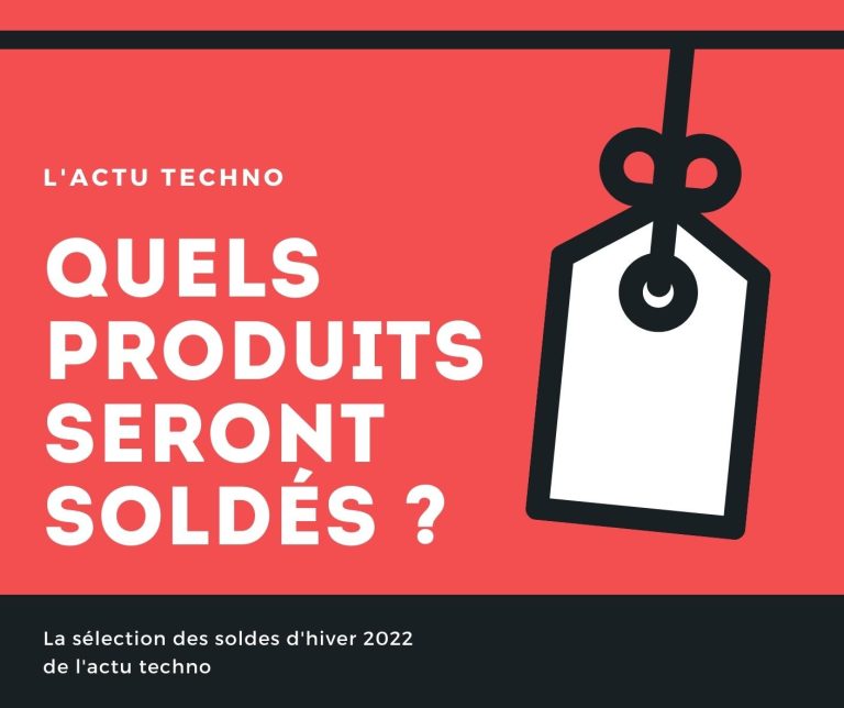 Quels produits seront soldés à l&rsquo;ouverture des soldes d&rsquo;hiver 2022 ? 20 produits sélectionnés